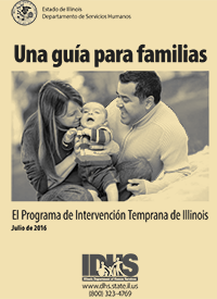 Una guía para familias: El Programa de Intervención Temprana de Illinois